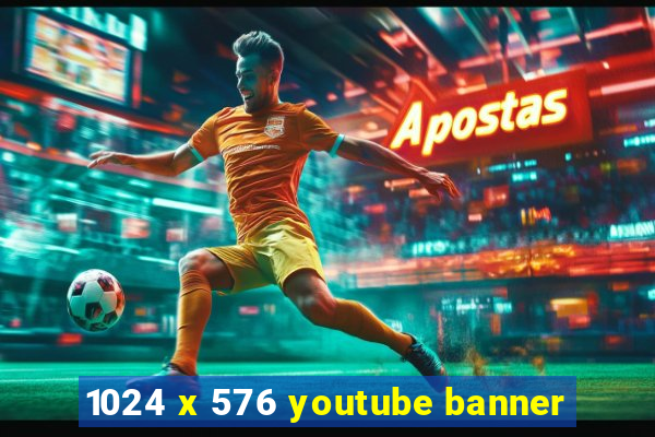 1024 x 576 youtube banner